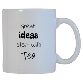 Great Ideas Start With Tea