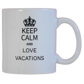 Keep Calm and Love Vacations
