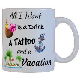 All I Want is a Drink, a Tattoo and a Vacation