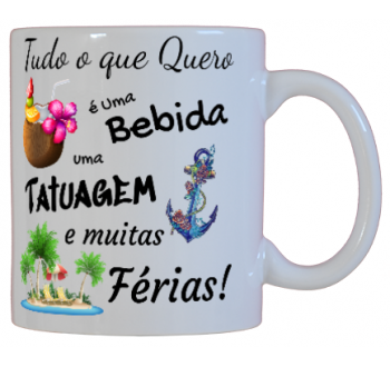 Tudo o que Quero é uma Bebida, Uma Tatuagem e muitas Férias!